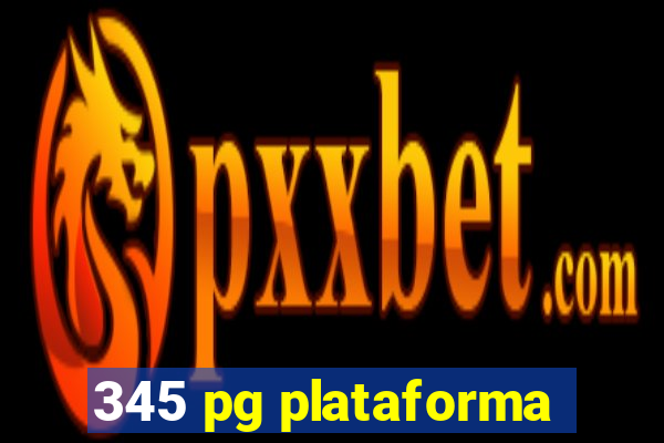 345 pg plataforma